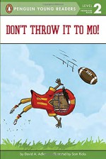 Don't Throw It to Mo! (Mo Jackson) - David A. Adler, Sam Ricks