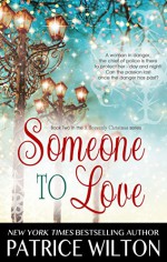 SOMEONE TO LOVE (A HEAVENLY CHRISTMAS Book 2) - Patrice Wilton