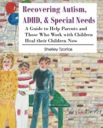 Recovering Autism, ADHD, & Special Needs - Shelley Tzorfas, Sal Canzonieri