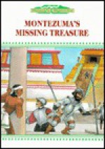 Montezuma's Missing Treasure - Anita Larsen