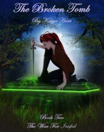 The Broken Tomb - Kaiya Hart