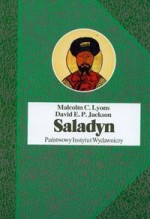 Saladyn. Polityka świętej wojny - Malcolm C. Lyons, David E. P. Jackson