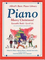 Alfred's Basic Piano Course: Merry Christmas! Ensemble, Book 1A (Alfred's Basic Piano Library) - Gayle Kowalchyk, E. L. Lancaster