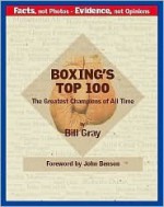 Boxing's Top 100 - The Greatest Champions of All Time - Bill Gray