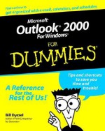 Microsoft Outlook 2000 for Windows for Dummies - Bill Dyszel