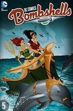 DC Comics: Bombshells (2015-) #5 - Stephen Mooney, Marguerite Bennett