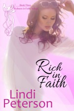 Rich in Faith (Richness in Faith Book 3) - Lindi Peterson