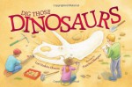 Dig Those Dinosaurs - Lori Haskins Houran, Francisca Marquez