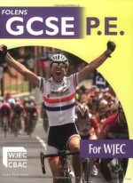 GCSE PE for WJEC: Student's Book (Folens GCSE PE) - Julie Walmsley