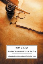 Notable Women Authors of the Day - Helen C. Black, Troy J. Bassett, Catherine Pope