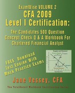 Examwise Volume 2 Cfa 2009 Level I Certification the Candidates 500 Question Concept Check Q & A Workbook for Chartered Financial Analyst - Jane Vessey, Afdal Pamilih