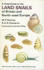 A Field Guide to the Land Snails of Britain and North-west Europe - M. P. Kerney, R. A. D. Cameron, Gordon Riley