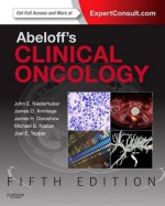 Abeloff's Clinical Oncology - John E Niederhuber, James O Armitage, James H Doroshow, Michael B Kastan, Joel E Tepper