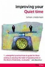 Improving Your Quiet Time - Simon J Robinson