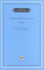 Odes - Francesco Filelfo, Diana Robin