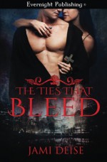 The Ties That Bleed - Jami Deise