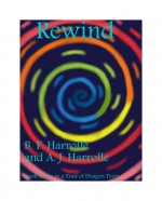 Rewind (Trail of Dragon Tears Book 7) - B. F. Harrolle, A. J. Harrolle, A. J. Harrolle