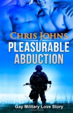 Pleasurable Abduction - Chris Johns