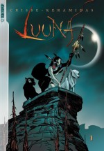 Luuna, Volume 1 - Didier Crisse, Nicolas Keramidas