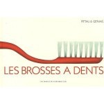 Les brosses à dents - Pittau et Gervais