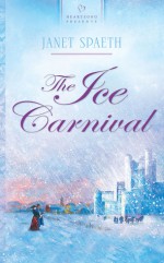 The Ice Carnival - Janet Spaeth