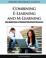 Combining E-Learning and M-Learning - David Parsons