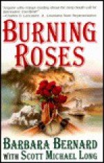 Burning Roses - Barbara Bernard