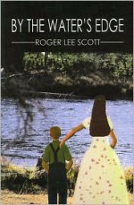 By the Water's Edge - Roger Scott