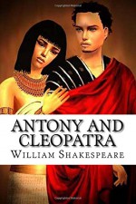 Antony and Cleopatra - William Shakespeare, Raul Bracho