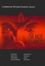 Cambridge Wizard Student Guide I'm Not Scared (Cambridge Wizard English Student Guides) - Alison Rucco