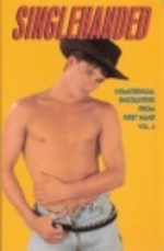 Singlehanded Vol. 4: True Homosexual Encounters from First Hand - Winston Leyland