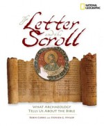 The Letter and the Scroll: What Archaeology Tells Us About the Bible - Robin Currie, Stephen Hyslop