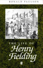 The Life of Henry Fielding - Ronald Paulson