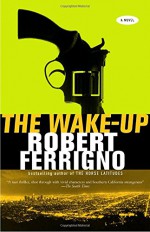 The Wake-Up - Robert Ferrigno