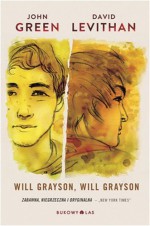 Will Grayson, Will Grayson - David Levithan, John Green, Magda Białoń-Chalecka