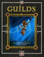 D20 Guilds - Alderac Entertainment Group, Shawn Carman, Richard Farrese, Andrew Getting, Gareth Hanrahan, Sean Holland, Andrew Hudson, Jeff Ibach, Jim Sharkey, Doug Sun