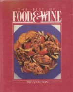 The Best of Food & Wine: 1987 Collection - Food & Wine Magazine