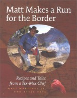 Matt Makes a Run for the Border - Matt Martinez Jr., Steve Pate