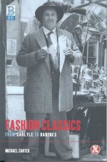 Fashion Classics from Carlyle to Barthes - Michael Carter