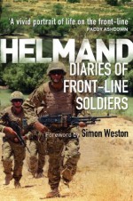 Helmand: Diaries of Front-line Soldiers (General Military) - Simon Weston