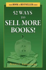 52 Ways to Sell More Books! - Penny C. Sansevieri