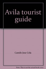 Ávila - Camilo José Cela, John Forrester