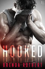 Hooked - Brenda Rothert