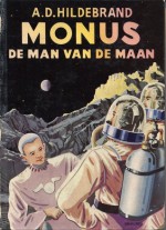 Monus de man van de maan - A.D. Hildebrand, Rein van Looy