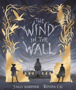 The Wind In The Wall - Sally Gardner