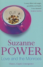 Love and the Monroes - Suzanne Power