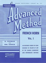 Rubank Advanced Method - French Horn in F or E-flat, Vol. 1 (Rubank Educational Library) - H. Voxman, William Gowe