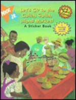 Let's Go to the Gullah Gullah Island Market: Gullah Gullah Island Sticker Book - Ronald Daise, Natalie E. Daise