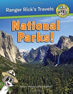 Ranger Rick: National Parks! (Ranger Rick: Big Books) - Stacy Tornio, Ken Keffer