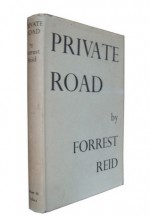 Private Road - Forrest Reid